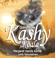 Grandfather Kashy Koala: The Journey 0645478903 Book Cover