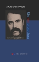 Sin red protectora (Spanish Edition) 1796208450 Book Cover