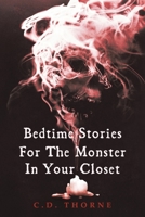 Bedtime Stories For The Monster In Your Closet B0DWZMMVFR Book Cover