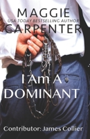 I Am a Dominant 069233212X Book Cover