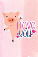 I Love You: Cute Pig Valentines Day Journal Notebook Blank Lined 6x9 Book 1075093015 Book Cover