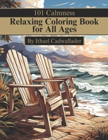 Relaxing Coloring Book for All Ages B0CJDKNYDL Book Cover