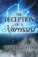THE DECEPTION OF A NARCISSIST B0F5MYPWLH Book Cover