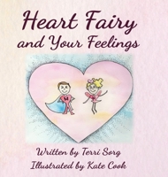 Heart Fairy and Feelings (HC) 1595987355 Book Cover