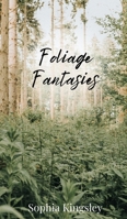Foliage Fantasies 1805674072 Book Cover
