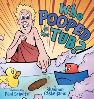 Who Pooped in the Tub? 1038334551 Book Cover