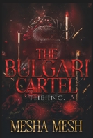 The Bulgari Cartel: The Inc B0F7FGWDBN Book Cover