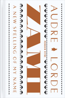 Zami: A New Spelling of My Name: A Biomythography (Penguin Vitae) 0143139169 Book Cover