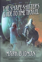 The Shape-Shifter's Guide to Time Travel 1684334527 Book Cover