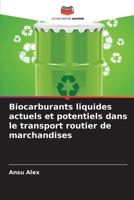 Biocarburants liquides actuels et potentiels dans le transport routier de marchandises (French Edition) 6208653053 Book Cover