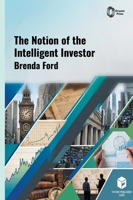 The Notion of the Intelligent Investor B0HH579C5B Book Cover