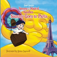 Sammy Goes to Paris (Sammy and the Magical Sandbox) B0FNRFV1CN Book Cover