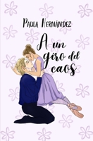 A un giro del caos 8409886871 Book Cover