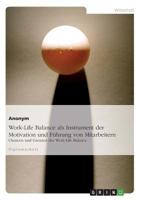 Work-Life Balance als Instrument der Motivation und F�hrung von Mitarbeitern 3638799417 Book Cover