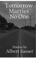 Tomorrows Marries No One: On Purpose Poems B0GF3FK8SF Book Cover