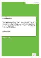 Zur Haftung Von (Gips-) Putzen Auf (Leicht-) Beton Unter Besonderer Berucksichtigung Von Haftbrucken 3838632427 Book Cover