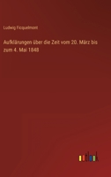 Aufklärungen über die Zeit vom 20. März bis zum 4. Mai 1848 3368502557 Book Cover