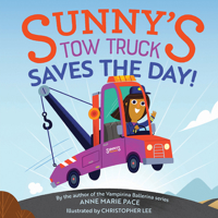 Sunny's Tow Truck Saves the Day! 1419731912 Book Cover