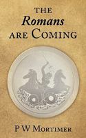 The Romans are Coming 1847486754 Book Cover