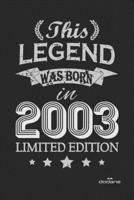 This Legend was born in 2003 LIMITED EDITION: This Legend was born in 2003 LIMITED EDITION B0851LYCWQ Book Cover