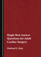 Single Best Answer Questions for Adult Cardiac Surgery 1527552802 Book Cover