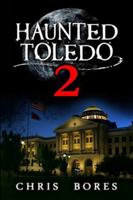 Haunted Toledo 2 B0G3L5JFLY Book Cover