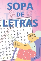 Sopa de Letras para la Abuela: Diseñado con una Dificultad variable para Estimular la Mente en la Búsqueda de Palabras (Spanish Edition) B0CWDLCBBX Book Cover