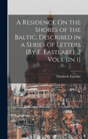 A Residence on the Shores of the Baltic 1241521271 Book Cover