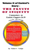 Volumn II of Ezekiel's Story - The Fruits of Iniquity 1329962990 Book Cover