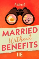 Married Without Benefits 1738008363 Book Cover