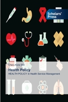 Health Policy 6202317299 Book Cover