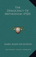 The democracy of Methodism, 1437165249 Book Cover