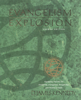 Evangelism Explosion 4th Edition 0842307788 Book Cover
