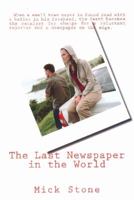 The Last Newspaper in the World 0473232499 Book Cover