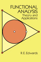 Functional Analysis: Theory and Applications (Dover Books on Mathematics) 0486681432 Book Cover