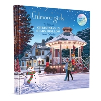 Gilmore Girls: Christmas in Stars Hollow: The Official Pop-Up, Light-Up Advent Calendar B0GLHVG1D6 Book Cover