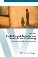 Die Rolle und Aufgabe des Vaters in der Erziehung 3639441680 Book Cover