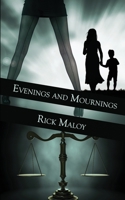 Evenings and Mournings 1509217266 Book Cover