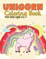 Unicorn Coloring Book for Kids Ages 4-8: Funny Unicorns Magical Creature World for Kids Creative 1695535995 Book Cover