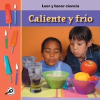 Caliente O Frio? (Hot or Cold? ) 1627172661 Book Cover