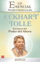 Eckhart Tolle (En busca del poder del ahora) / Eckhart Tolle (In Search of the Power of Now): Descubre el maestro y su obra / Discover the Master and His Work (Spanish Edition) 8499177301 Book Cover
