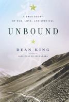 Unbound: A True Story of War, Love, and Survival 0316167088 Book Cover