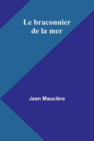 Le braconnier de la mer 9361478699 Book Cover
