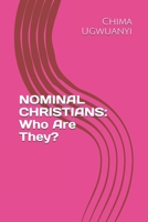 NOMINAL CHRISTIANS: Who Are They? B08GRRHSSG Book Cover