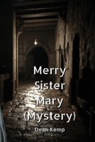 Merry Sister Mary (Mystery) B0DPN7S6Y3 Book Cover