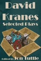 David Kranes Selected Plays 193376953X Book Cover