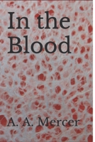 In The Blood (The Apollo Steel Mysteries) B088B815DJ Book Cover