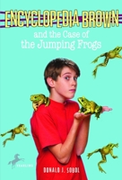 Encyclopedia Brown and the Case of the Jumping Frogs (Encyclopedia Brown, #23) 0385901488 Book Cover