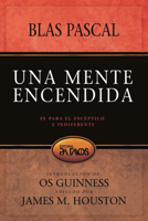 Una Mente Encendida: Fe Para el Esceptico E Indiferente 1588024415 Book Cover