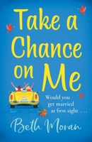 Take a Chance on Me 1800488491 Book Cover